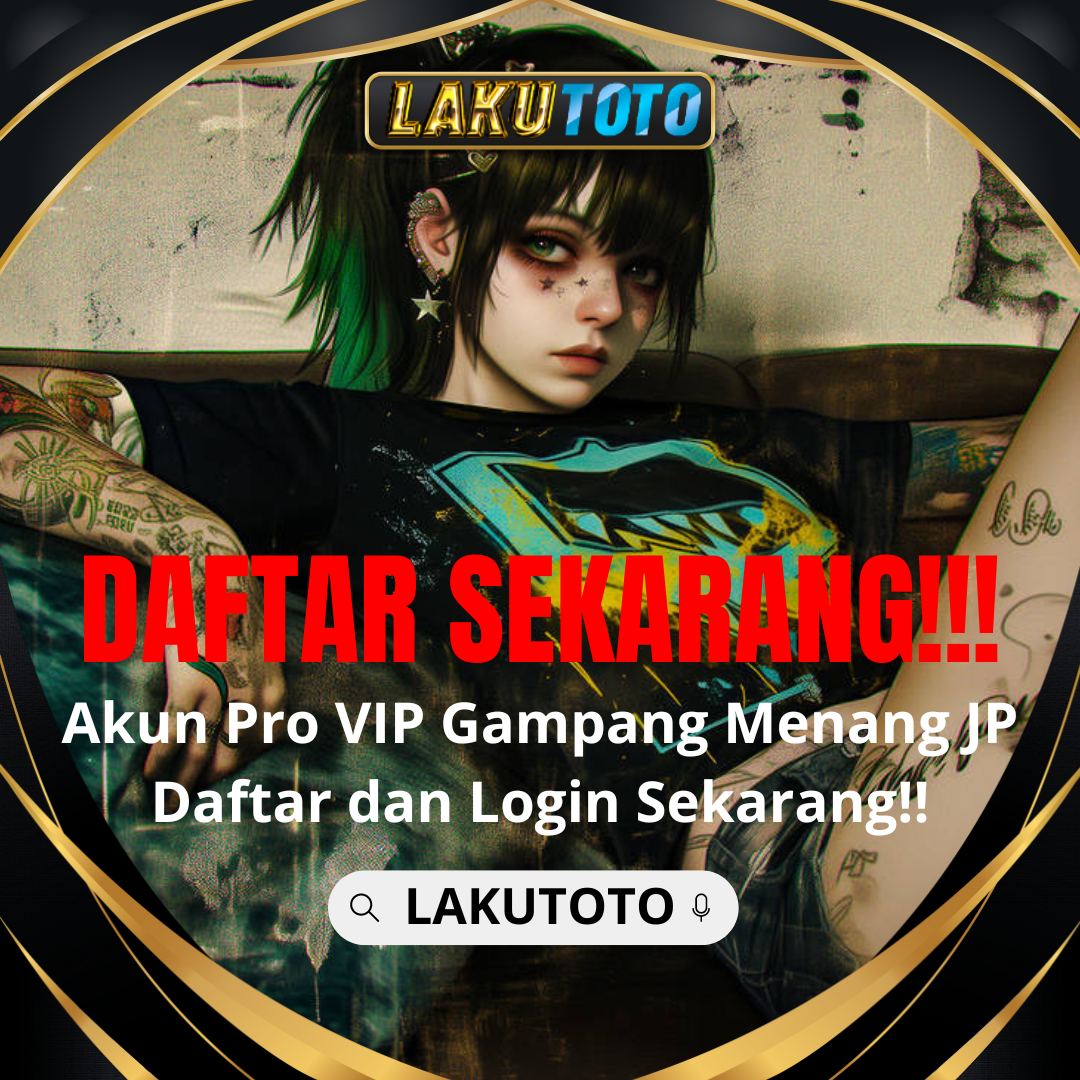 LAKUTOTO : Situs Togel Resmi dan Terpercaya Pilihan Terbaik Untuk Bermain Togel 4D