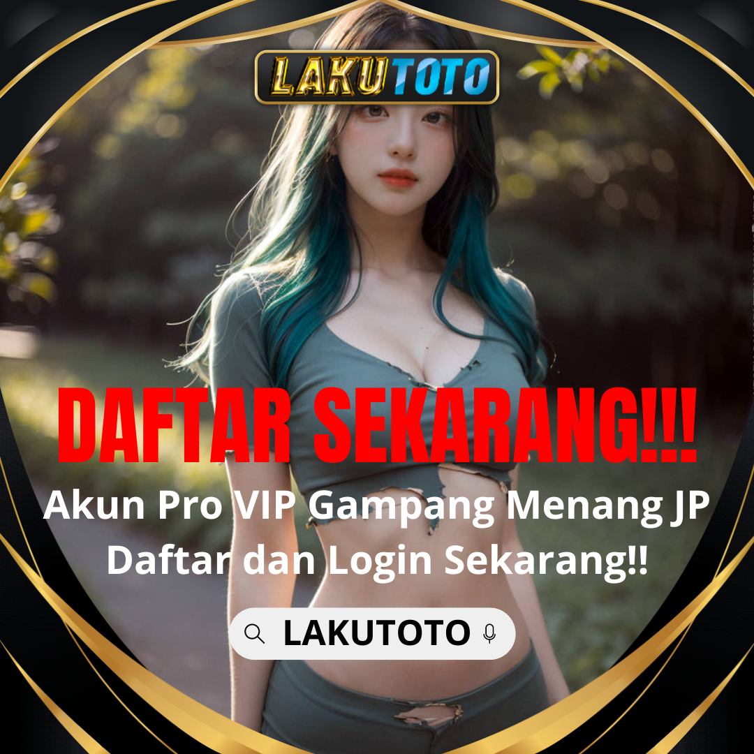 LAKUTOTO | Bandar Togel Terpercaya & Situs Toto Togel Resmi Hadiah Terbesar 4D