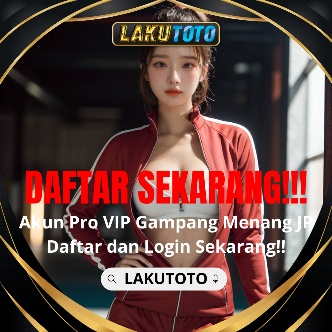 LAKUTOTO: Situs Toto Slot dan Link Remi Slot Gacor Deposit 5000 Via Dana