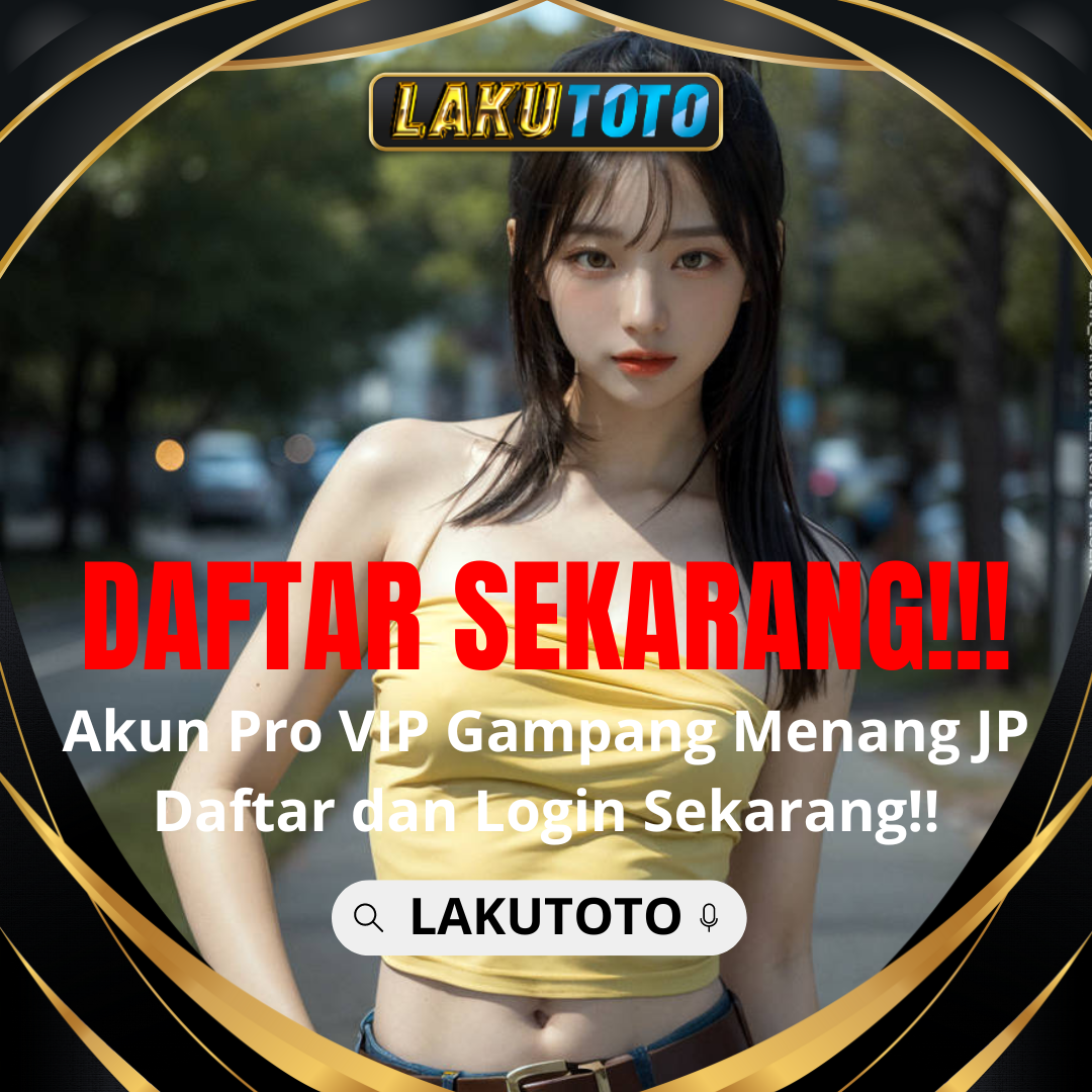 LAKUTOTO | Situs Togel Deposit 5000 Link Alternatif Situs Toto Togel 4D Terpercaya