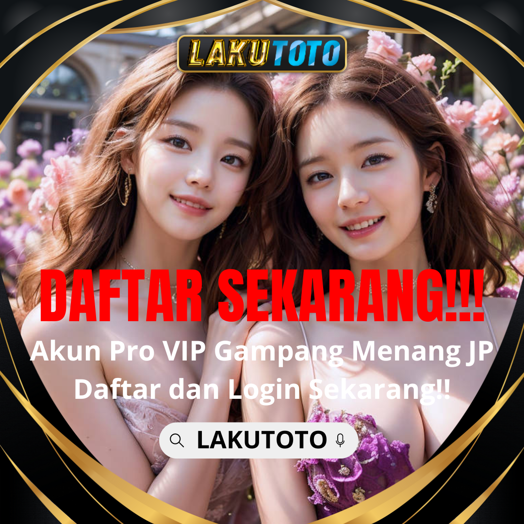 LAKUTOTO | Situs Toto Togel Online & Toto Macau 4D Resmi Terbesar