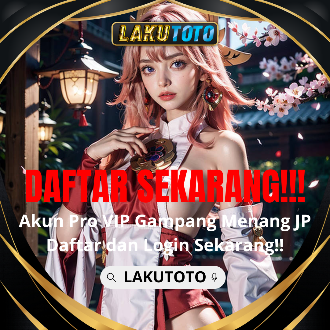 LAKUTOTO ! Situs Togel Terbesar dan Link Bandar Toto Togel 4D Resmi Terupdate