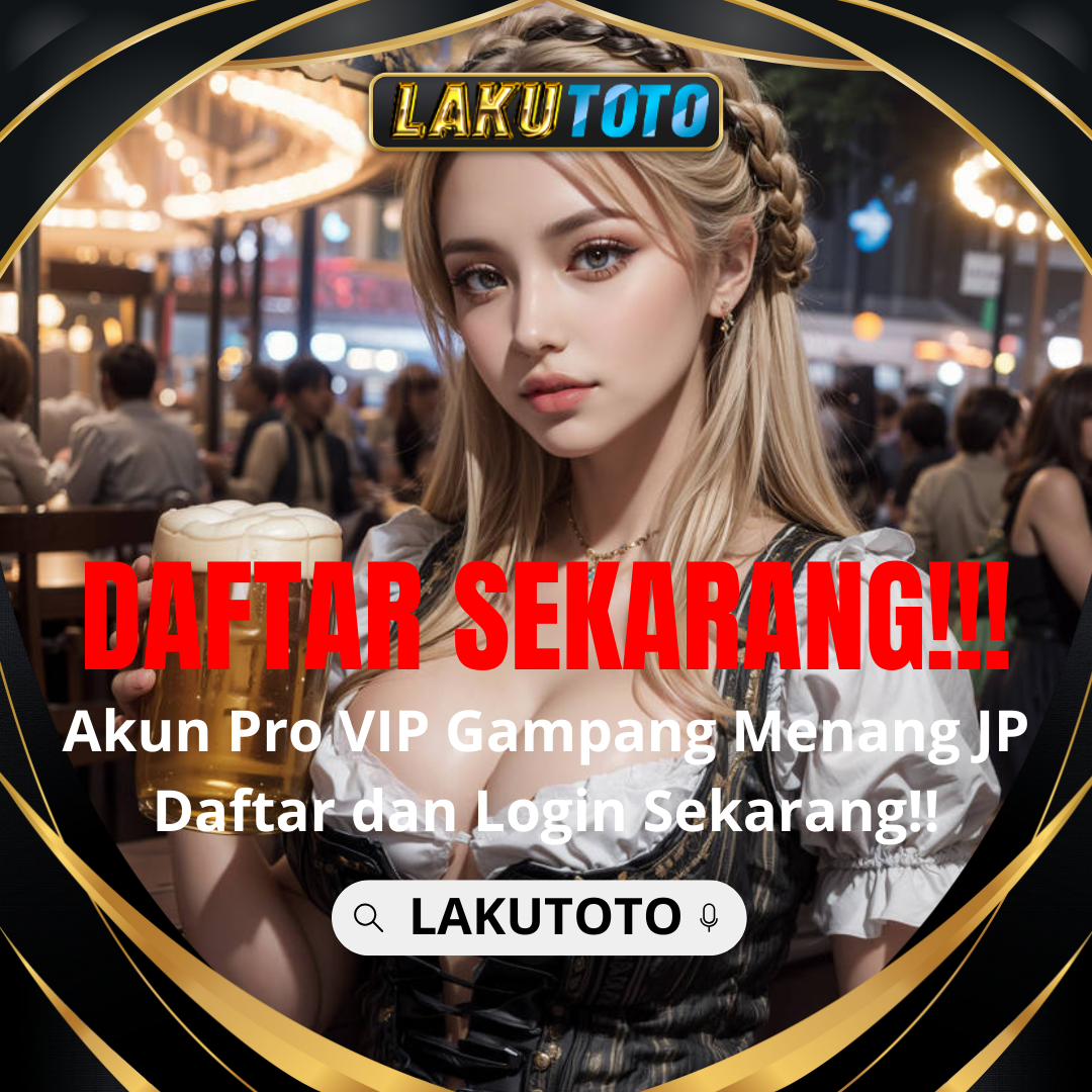 LAKUTOTO - Login Situs Toto dan login Situs Togel Terpercaya di Pusat Bo Togel