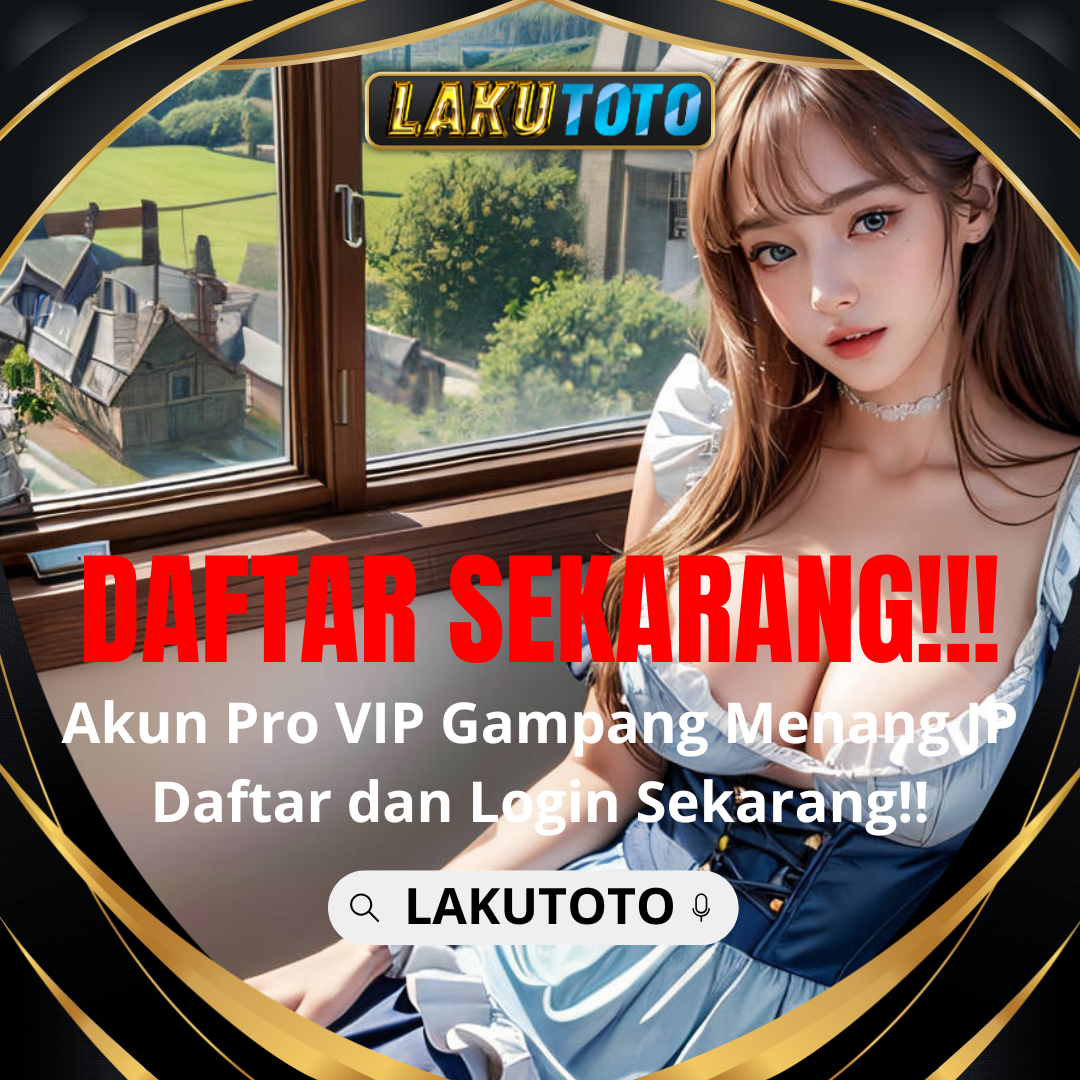 LAKUTOTO | Tawaran Bonus Terbesar Taruhan Situs Toto Togel 4D Terpercaya