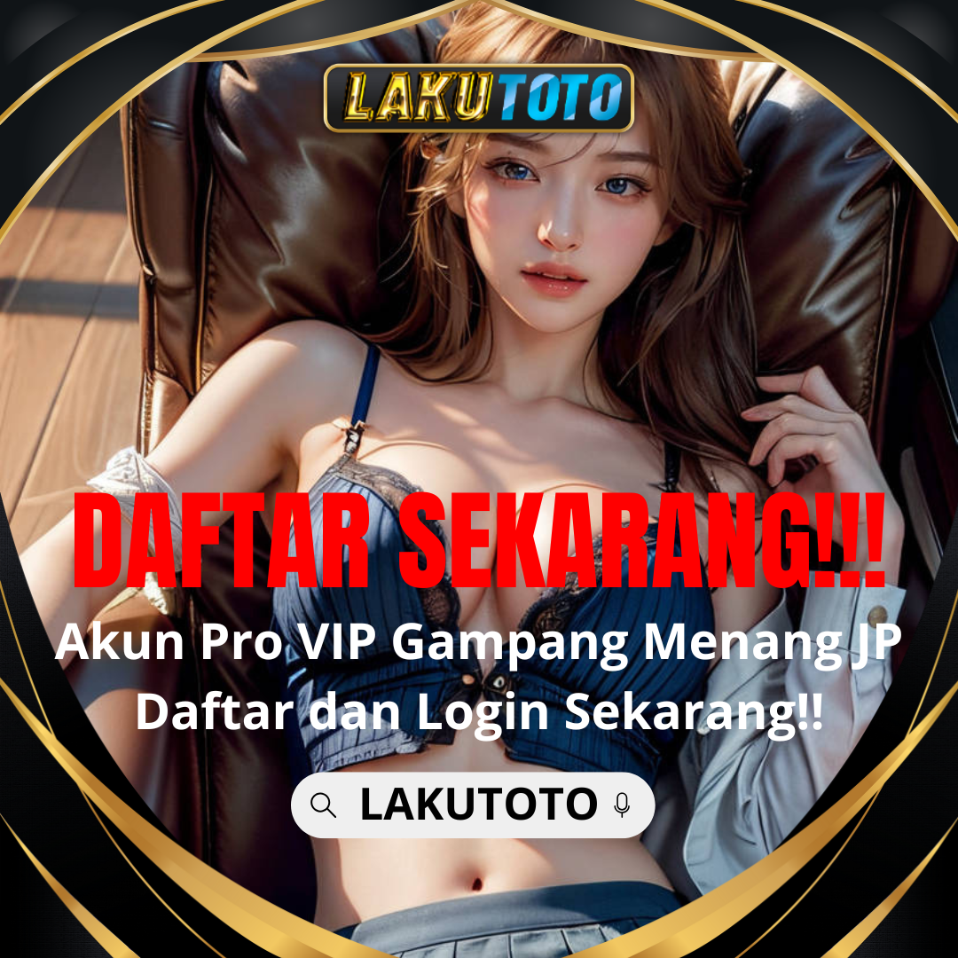 LAKUTOTO | Ekshibisi Situs Togel Online Terbaik & Bo Togel Terpercaya Seluruh Indonesia