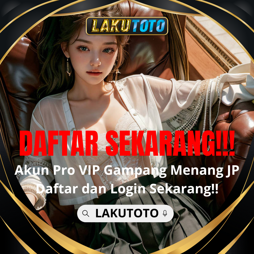 LAKUTOTO | Situs Toto Togel Dengan Solusi Pengalihdayaan & Layanan Umum Terintegrasi