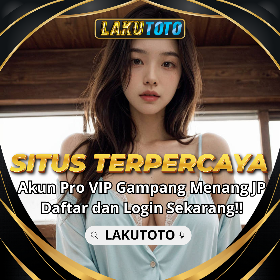 LAKUTOTO | Agen Lotto Resmi dan Situs Toto Togel Macau 4D 10 Juta Terbesar