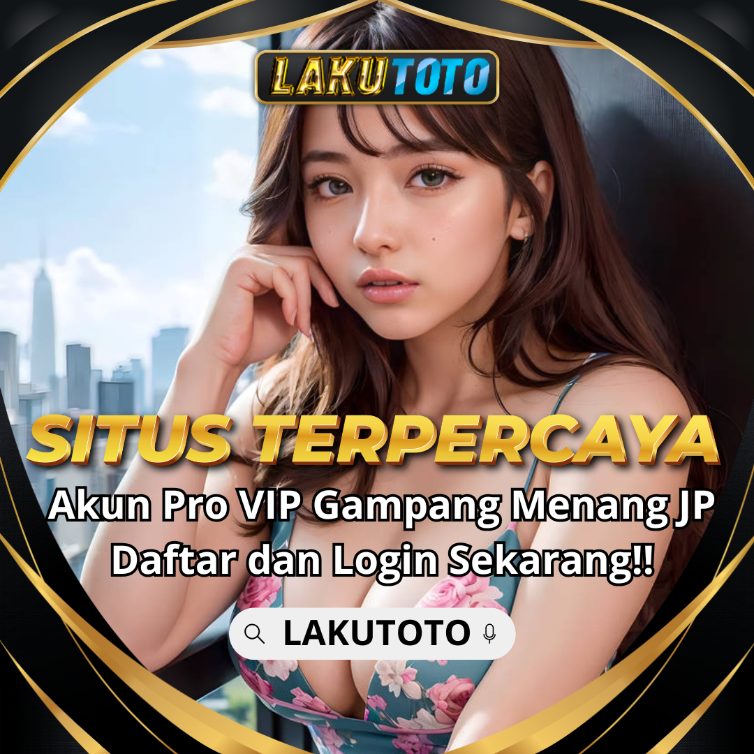 LAKUTOTO: Daftar Slot Gacor Hari Ini Terpercaya dan Link Slot Online Terbaru