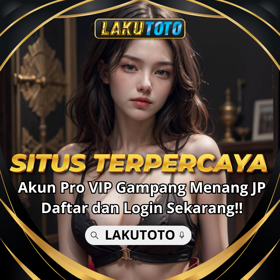 LAKUTOTO » Situs Togel Terkini Minimal Deposit 5000 Via Dana Paling Gacor