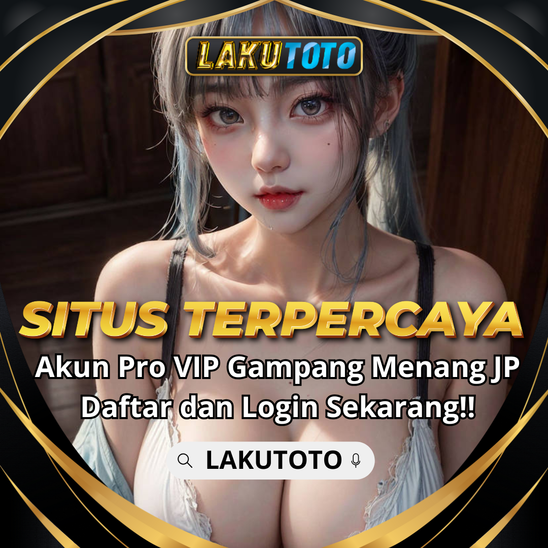 LAKUTOTO » Situs Bo Togel Hadiah 4D Terbesar & Bandar Toto Togel Resmi Terpercaya