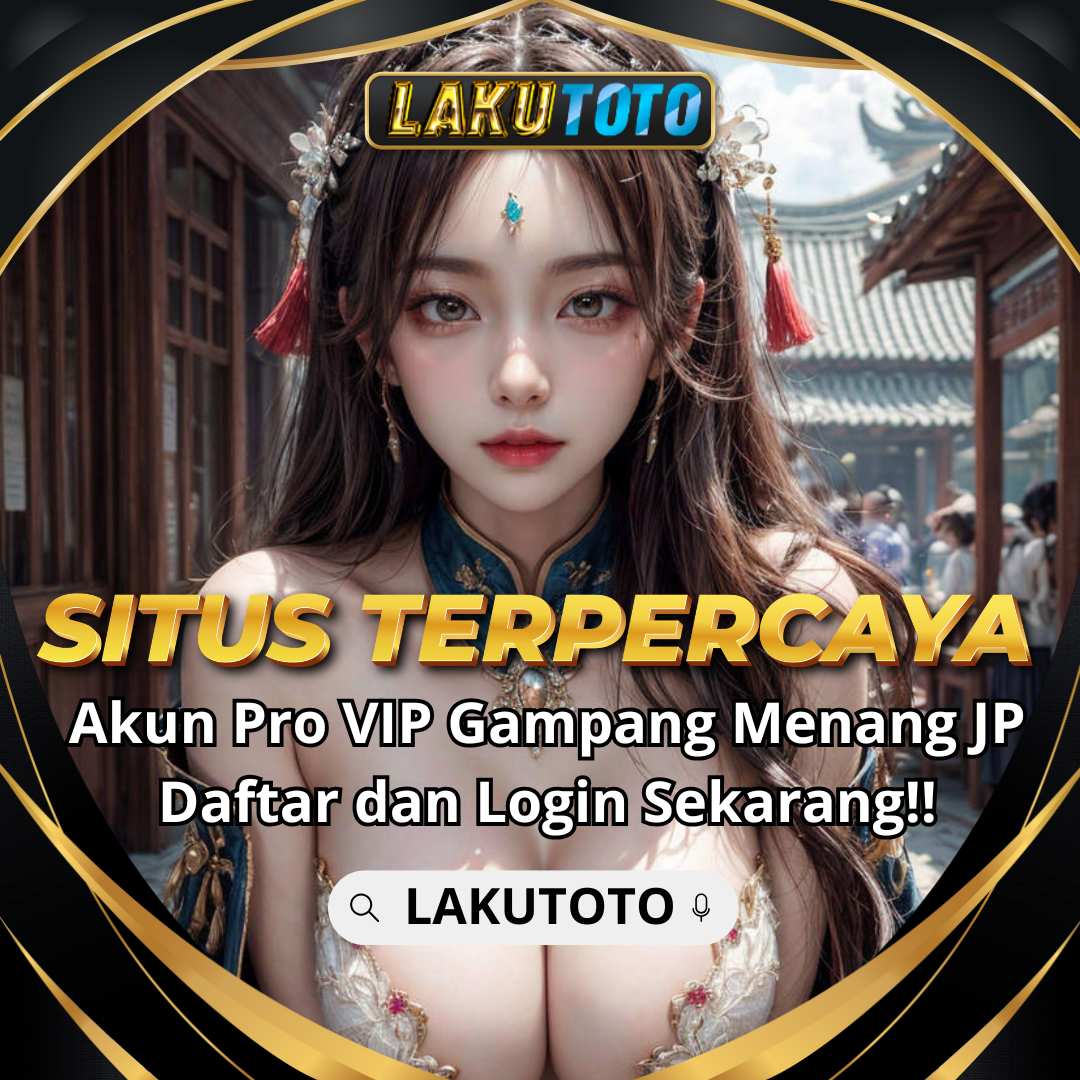 LAKUTOTO | Daftar Situs Togel Slot Situs Toto 4D Resmi Terpercaya dan Terbaik Asia