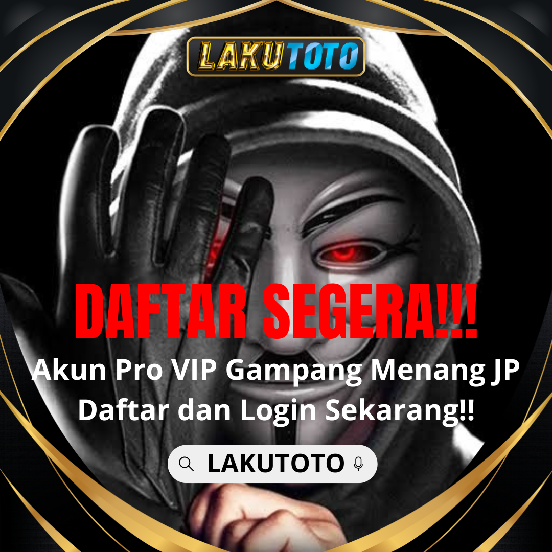 LAKUTOTO | Apa Itu Situs Judi Online Terpercaya LAKU TOTO?